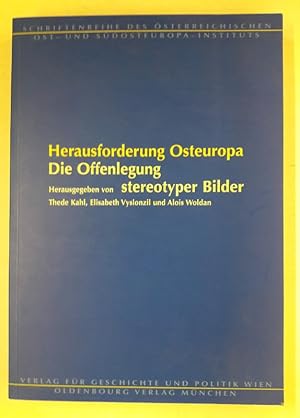 Seller image for Herausforderung Osteuropa. Die Offenlegung stereotyper Bilder. Mit Abb. u. Tabellen. for sale by Der Buchfreund