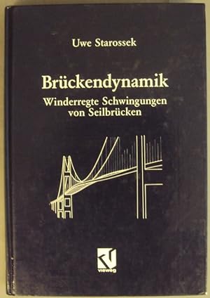 Immagine del venditore per Brckendynamik. Winderregte Schwingungen von Seilbrcken. Mit 40 Abb. venduto da Der Buchfreund