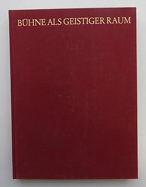 Bild des Verkufers fr Bhne als geistiger Raum. Mit zahlr. Abb. zum Verkauf von Der Buchfreund