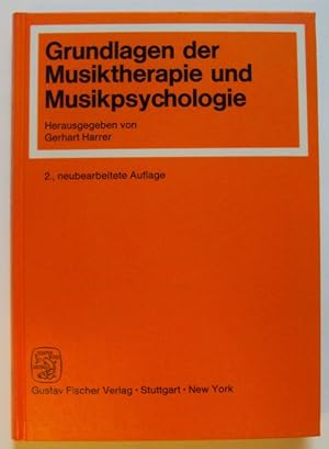 Bild des Verkufers fr Grundlagen der Musiktherapie und Musikpsychologie. Mit 54 Abb. u. 3 Tabellen zum Verkauf von Der Buchfreund