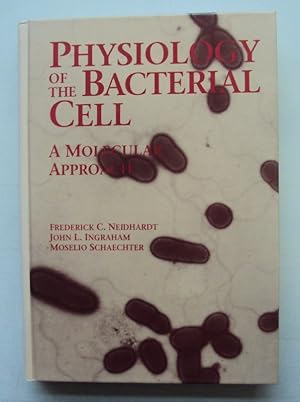 Bild des Verkufers fr Physiology of the Bacterial Cell. A Molecular Approach. With tables and figures zum Verkauf von Der Buchfreund