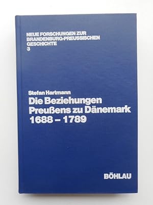Bild des Verkufers fr Die Beziehungen Preuens zu Dnemark 1688-1789. Mit 16 s/w-Tafeln zum Verkauf von Der Buchfreund