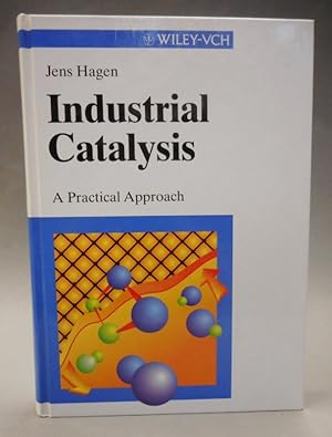 Immagine del venditore per Industrial Catalysis. A Practical Approach. With many Fig. venduto da Der Buchfreund