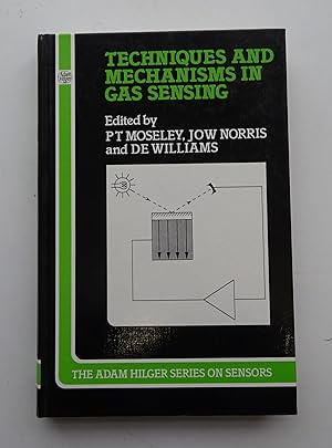 Seller image for Techniques and Mechanisms in Gas Sensing. With many figures and tables for sale by Der Buchfreund