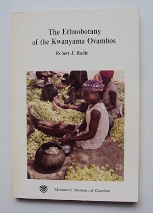 Image du vendeur pour The Ethnobotany of the Kwanyama Ovambos. With figures and tables mis en vente par Der Buchfreund