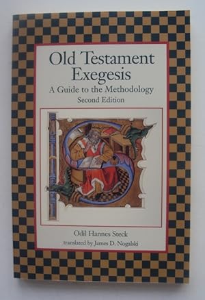 Bild des Verkufers fr Old Testament Exegesis. A Guide to the Methodology. Translated by James D. Nogalski. zum Verkauf von Der Buchfreund