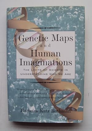 Bild des Verkufers fr Genetic Maps and Human Imaginations. The Limits of Science in Understanding Who We Are. zum Verkauf von Der Buchfreund