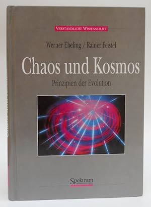 Bild des Verkufers fr Chaos und Kosmos. Prinzipien der Evolution. Mit 52 Abb. zum Verkauf von Der Buchfreund