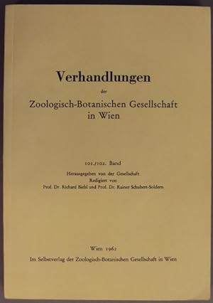 Bild des Verkufers fr Verhandlungen der Zoologisch-Botanischen Gesellschaft in Wien. Bd. 101/102. Mit Abb. u. Tabellen zum Verkauf von Der Buchfreund
