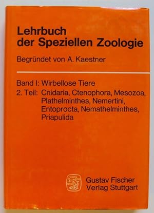 Bild des Verkufers fr Lehrbuch der Speziellen Zoologie. Bd. 1: Wirbellose Tiere. 2. Teil: Cnidaria, Ctenophora, Mesozoa, Plathelminthes, Nemertini, Entoprocta, Nemathelminthes, Priapulida. Mit 348 Abb. u. 8 Tafeln zum Verkauf von Der Buchfreund