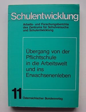 Bild des Verkufers fr bergang von der Pflichtschule in die Arbeitswelt und ins Erwachsenenleben. zum Verkauf von Der Buchfreund