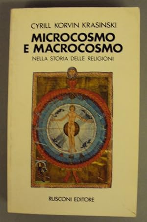 Bild des Verkufers fr Microcosmo e macrocosmo nella storia delle religioni. zum Verkauf von Der Buchfreund