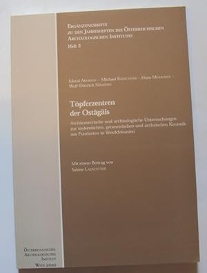 Bild des Verkufers fr Tpferzentren der Ostgis. Archometrische und archologische Untersuchungen zur mykenischen, geometrischen und archaischen Keramik aus Fundorten in Westkleinasien. Mit einem Beitrag von Sabine Ladsttter. Mit zahlr. Abb., T zum Verkauf von Der Buchfreund