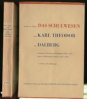 Das Schulwesen unter Karl Theodor von Dalberg besonders im Fürstentum Aschaffenburg, 1803 - 1813 ...