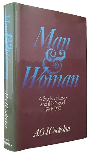 Seller image for MAN AND WOMAN: A study of love and the novel 1740-1940 for sale by Kay Craddock - Antiquarian Bookseller