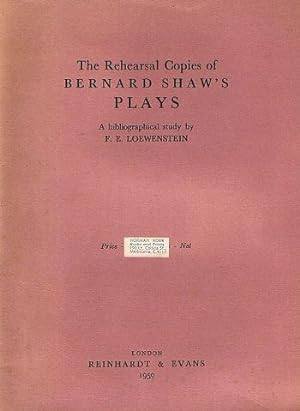 Imagen del vendedor de THE REHEARSAL COPIES OF BERNARD SHAW'S PLAYS a la venta por Kay Craddock - Antiquarian Bookseller