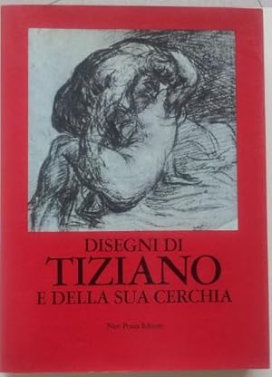 Disegni di Tiziano e della sua cerchia