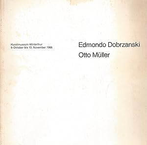 Edmondo Dobrzanski - Otto Müller Kunstmuseum Winterthur 9. Oktober bis 13. November 1966