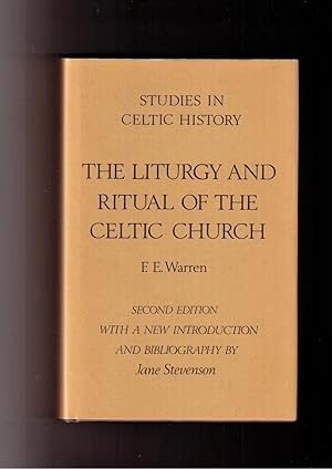 Imagen del vendedor de The Liturgy and Ritual of the Celtic Church a la venta por Brillig's Books