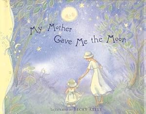 Image du vendeur pour MY MOTHER GAVE ME THE MOON mis en vente par Grandmahawk's Eyrie