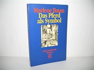 Das Pferd als Symbol: Zur kulturellen Bedeutung einer Symbiose. Fischer: Geist und Psyche,