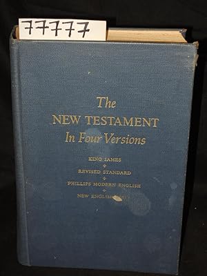 Image du vendeur pour The New Testament In Four Versions mis en vente par Princeton Antiques Bookshop