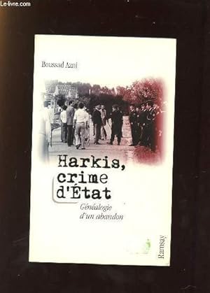 Seller image for HARKIS CRIME D ETAT. GENEALOGIE D UN ABANDON. for sale by Le-Livre