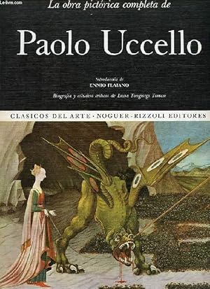 Seller image for LA OBRA PICTORICA COMPLETA DE PAOLO UCCELLO for sale by Le-Livre