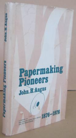Imagen del vendedor de Papermaking Pioneers A History of New Zealand Paper Mills Limited and Its Predecessors a la venta por Mainly Fiction