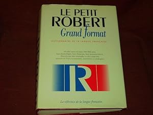 Le petit Robert. Grand format Dictionnaire de la langue francaise 60000 mots et leurs 300000 sens...