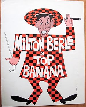 Image du vendeur pour Milton Berle in Top Banana. Present By Lee Guber, Frank Ford, and Shelly Gross mis en vente par Ken Jackson