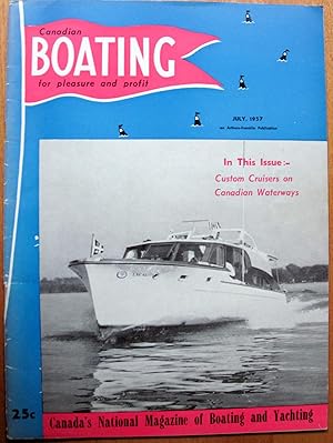 Imagen del vendedor de Canadian Boating for Pleasure and Profit. Canada's National Magazine of Boating and Yachting. July, 1957 a la venta por Ken Jackson