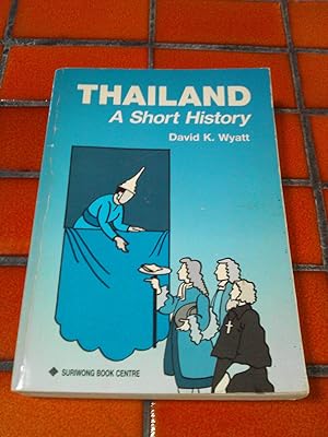 Thailand. A Short History.
