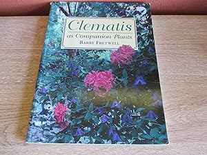 Imagen del vendedor de Clematis As Companion Plants a la venta por Stillwaters Environmental Ctr of the Great Peninsula Conservancy