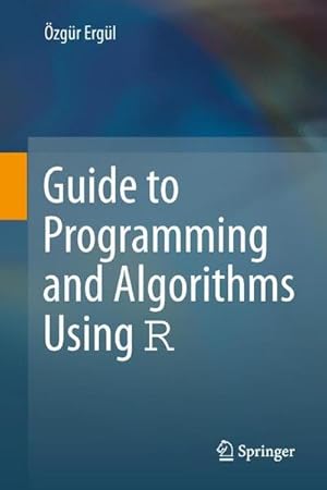 Bild des Verkufers fr Guide to Programming and Algorithms Using R zum Verkauf von AHA-BUCH GmbH