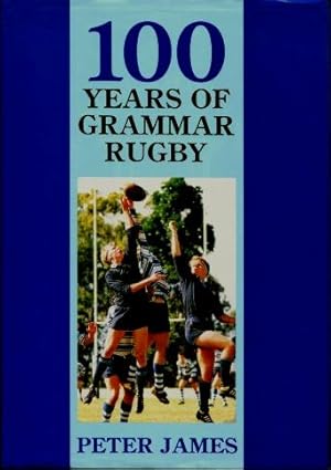 100 Years of Grammar Rugby