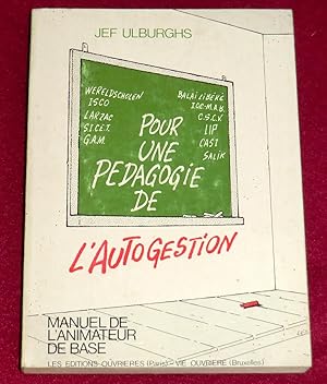 Seller image for POUR UNE PEDAGOGIE DE L'AUTOGESTION for sale by LE BOUQUINISTE