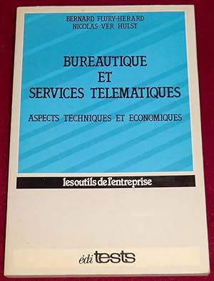 Imagen del vendedor de BUREAUTIQUE ET SERVICES TELEMATIQUES - Aspects techniques et conomiques a la venta por LE BOUQUINISTE