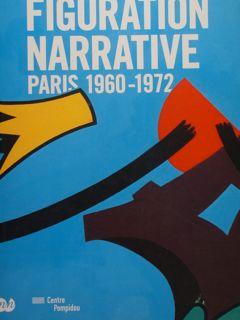 Bild des Verkufers fr FIGURATION NARRATIVE. Paris 1960 - 1972. Paris, 16 avril - 13 juillet 2008. zum Verkauf von EDITORIALE UMBRA SAS