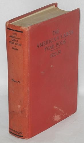 Immagine del venditore per The American labor year book, 1923-1924. By the Labor Research Department of the Rand School of Social Science venduto da Bolerium Books Inc.