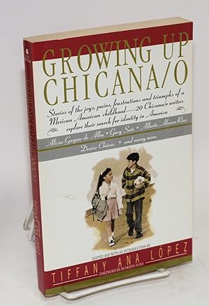 Image du vendeur pour Growing up Chicana/o; an anthology mis en vente par Bolerium Books Inc.