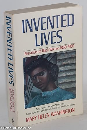 Imagen del vendedor de Invented lives; narratives of black women 1860-1960 a la venta por Bolerium Books Inc.