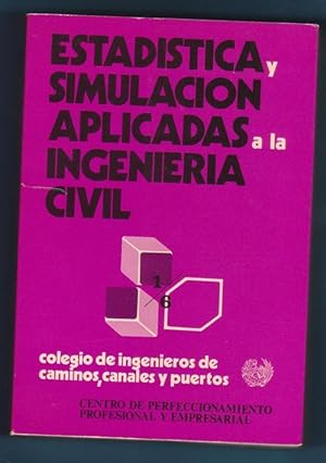 Imagen del vendedor de ESTADISTICA Y SIMULACION APLICADAS A LA INGENIERIA CIVIL. a la venta por Librera DANTE