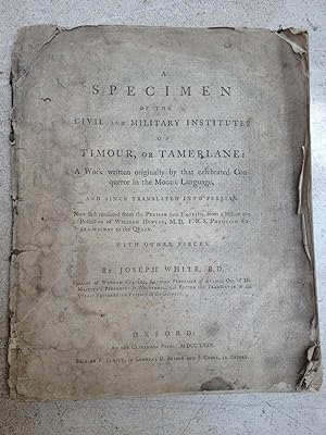 A specimen of The civil and military institutes of Timour, or Tamerlane : a work written original...