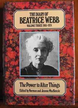 Imagen del vendedor de The Diary of Beatrice Webb: Volume Three 1905-24 - The Power to Alter Things a la venta por C L Hawley (PBFA)