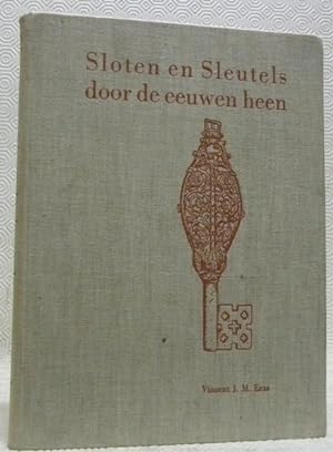 Seller image for Sloten en Sleutels door de Eeuwen Heen. for sale by Bouquinerie du Varis