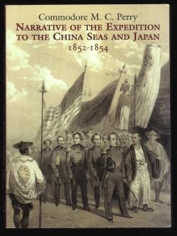Narrative of the Expedition to the China Seas and Japan. 1852-1854.