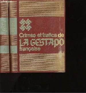 Seller image for CRIMES ET TRAFICS DE LA GESTAPO FRANCAISE. EN 2 TOMES. for sale by Le-Livre