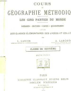 Seller image for COURS DE GEOGRAPHIE METHODIQUE - LES 5 PARTIES DU MONDE - CLASSE DE 8 for sale by Le-Livre