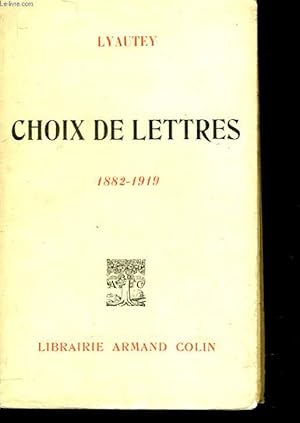 Bild des Verkufers fr CHOIX DE LETTRES - 1882 - 1919 zum Verkauf von Le-Livre